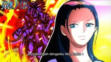 MAKIN RAME ! LEBIH BERBAHAYA DARI ROCKS D XEBEC BUKTI NICO ROBIN SANGAT DI INCAR GOROSEI