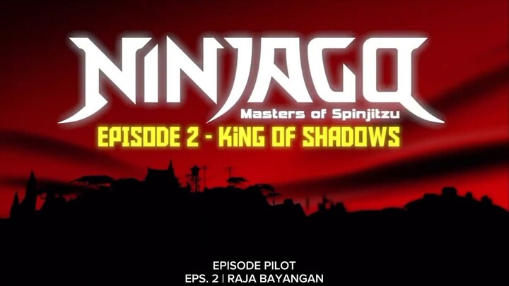 NINJAGO : MASTER OF SPINJITSU | PILOT EPISODE