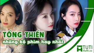 13+ NHỮNG BỘ PHIM CỦA TỐNG THIẾN ĐÓNG KHÔNG THỂ BỎ QUA | PHIM TỐNG THIẾN (宋茜) ĐÓNG HAY NHẤT