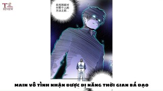 [ Review Truyện ] Tập 27: Main vô tình nhận dị năng thời gian