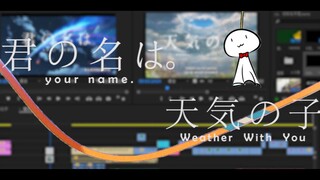 新海诚2部神作6首歌曲的完美结合"weathering with your name"