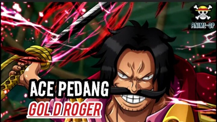 ACE PEDANG GOL D ROGER, Serie One Piece
