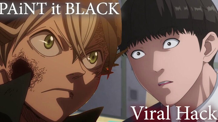 [Mashup] Paint it Black X Viral Hack | Black Clover X Kenka Dokugaku