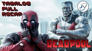 DEADPOOL 1 | TAGALOG FULL RECAP | Juan's Viewpoint Movie Recaps