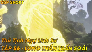 Thủ Tịch Ngự Linh Sư Tập 56 - Long thần trấn soái