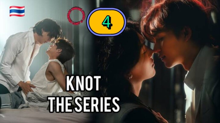 [WEDNESDAY] KNOT THE SERIES | EPISODE 4 (ᴄᴜᴛ)