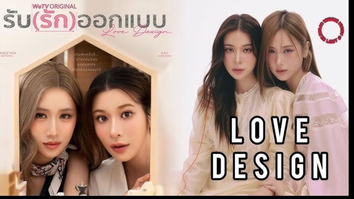 LOVE DESIGN THE SERIES EP.1 (ENG SUB)