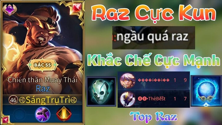 Raz Và Build Đồ Vừa Sốc Dame Vừa Khắc Chế Team Bạn Có Bất Tử - Top Raz - Liên Quân Mobile