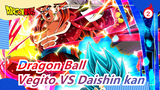 [Dragon Ball] [Anime Manusia Korek Api] Vegito Tak Terkalahkan VS Daishin kan_2