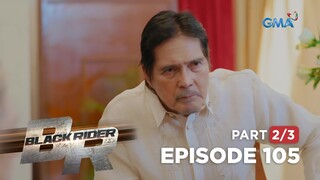 Black Rider: William will make a move against the Golden Scorpion! (Full Episode 105 - Part 2/3)