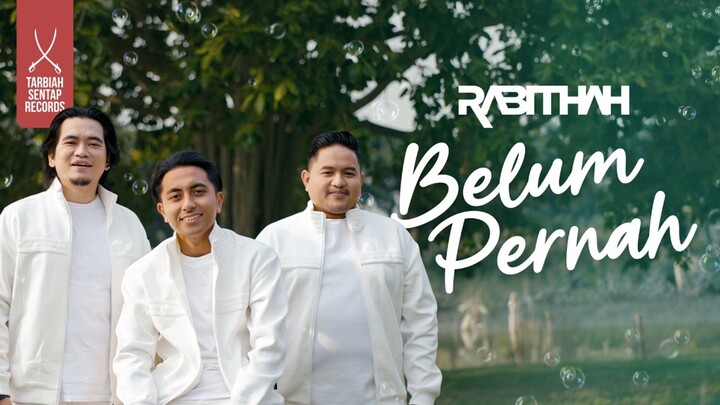 RABITHAH - BELUM PERNAH (Official Music Video)