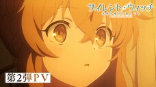 Silent Witch: The Hidden Secret of the Silent Witch 2nd PV