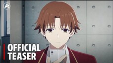Classroom of the Elite Season 4 - Official Teaser Trailer