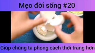 Mẹo đời sống giúp chúng ta phong cách thời trang hơn phần 20