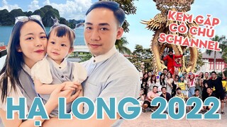 Vlog Hạ Long: Kem lần đầu gặp các cô chú Schannel, chuyến này khá chill 😅