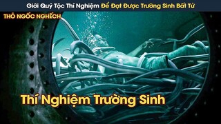 [Review Phim] Giới Quý Tộc Thí Nghiệm Trên Con Người Để Đạt Được Trường Sinh Bất Tử