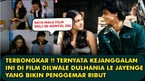 HEBOH, TERBONGKAR TERNYATA KEJANGGALAN INI DI FILM DDLJ YANG BIKIN PENGGEMAR SRK DAN KAJOL RIBUT