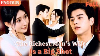 The Richest Man's Wife is a Big Shot : English Dubbed