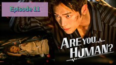 ARE U HUM🤖N Episode 11 Tag Dub