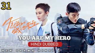 You Are My Hero S01 Episode 31 Hindi Dubbed