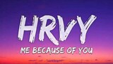HRVY - Me Because Of You (Lyrics)