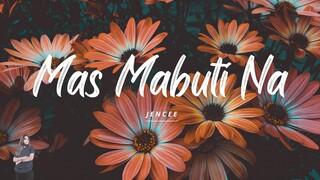 Mas mabuti na | Jen Cee (Official Lyric)