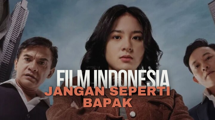 JANGAN SEPERTI BAPAK (2026) | FILM INDONESIA TERBARU