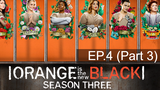 Orange is the New Black Season 3 ⭐ ซับไทย EP4_3