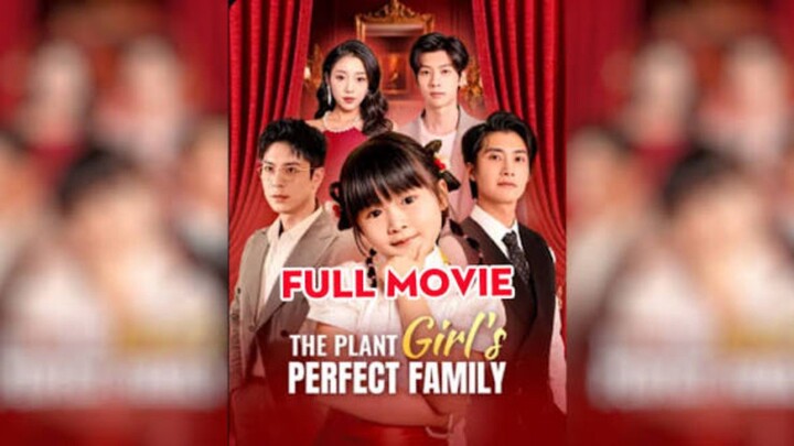 The Plant Girl's Perfect Family : EngSub