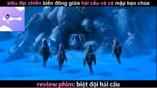 REVIEW PHIM : Biệt đội hải cẩu (p2) #rvphimhoathinh