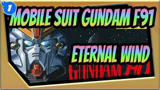 [Mobile Suit Gundam F91/AMV/4K] Eternal Wind_1