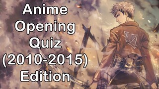 Anime Opening Quiz - 45 Opening (2010 - 2015) Edition | (Very Easy - Hard)