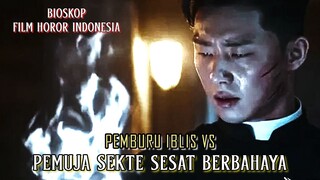 Pemburu Iblis Dan Pemuja Sekte Sesat Berbahaya - Alur Cerita Film Lengkap