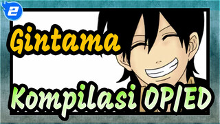 [Gintama/Video Gambaran Sendiri] Kompilasi OP/ED Paro (+shin sen gu mi)_E2