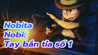 Nobita Nobi: Tay bắn tỉa số 1