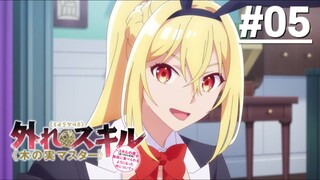 Hazure Skill Kinomi Master - Tập 05 (Vietsub)【Toàn Senpaiアニメ】
