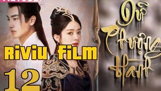 Review Phim  Dữ Phượng Hành Tập 12 - 13 |   Triệu Lệ Dĩnh & Lâm Canh Tân