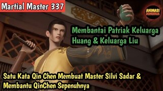 Martial Master 337 ‼️Qin Chen Menyadarkan Master Silvi Untuk Membalas Dendam Kematian Lu Weunceng