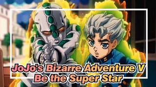 [JoJo's Bizarre Adventure V] Be the Super Star of Mafia Gang