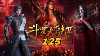 Battle Epic Beast God Di Tian vs Douluo Kematian Level 99! | Douluo Dalu 2 Episode 125