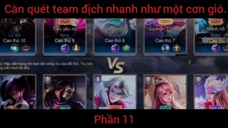 Càn quét team định nhanh như một cơn gió #11