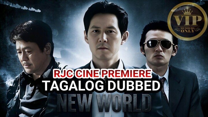 NEW WORLD TAGALOG DUBBED UNCUT COURTESY OF RJC CINE PREMIERE