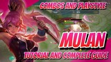 Mulan Tutorial and Complete Guide | Combos Explained | Honor of Kings Global | Build and Arcana