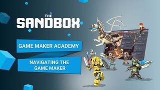 The Sandbox Game Maker Alpha - Navigating the Game Maker