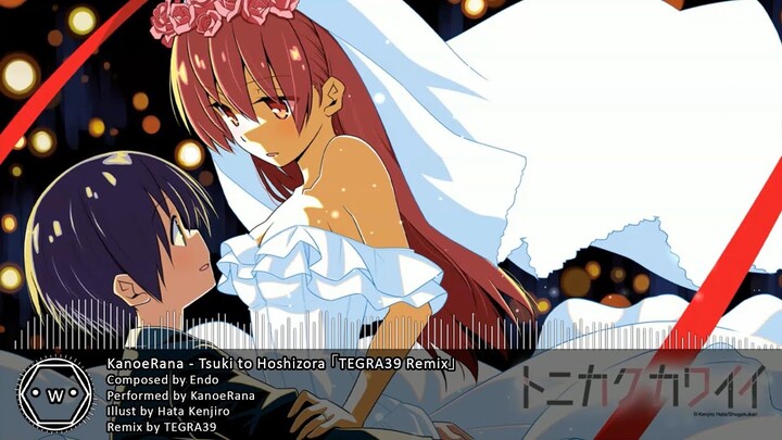 「Koplo」 (TONIKAWA) KanoeRana - Tsuki to Hoshizora 「TEGRA39 Remix」