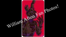 *-William Afton Fan Pictures-*