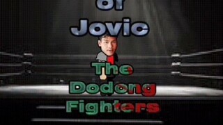Adventures of Jovic: The Dodong Fighters. Mini Episode 2