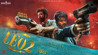 LEO 2 MOVIE OF VIJAY THALAPATHY (Thalapathy67)