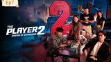 the Player 2 ep7[subindo]