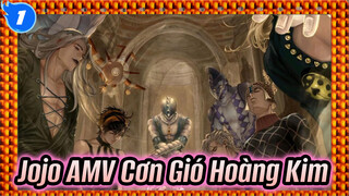 Đang Tới! Jojo Cơn Gió Hoàng Kim| AMV_1